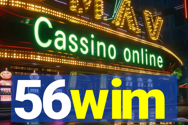 56wim