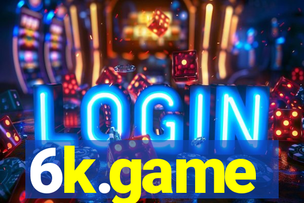 6k.game