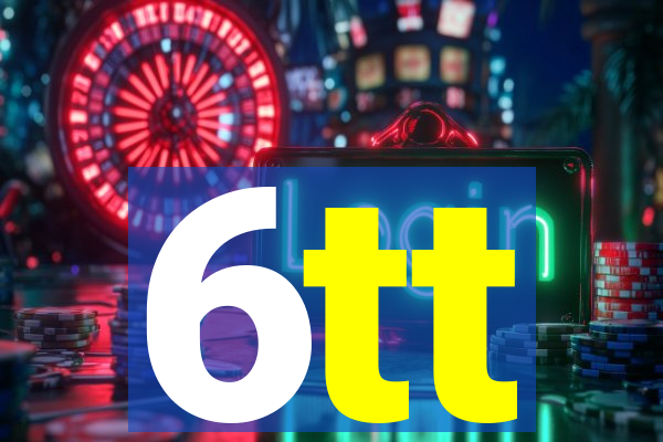 6tt