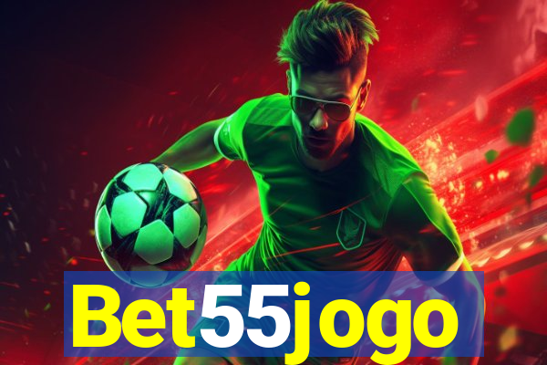 Bet55jogo