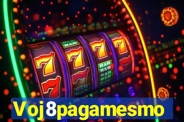 Voj8pagamesmo