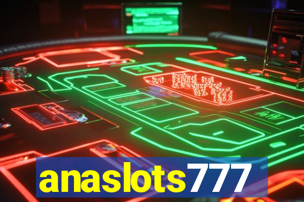 anaslots777