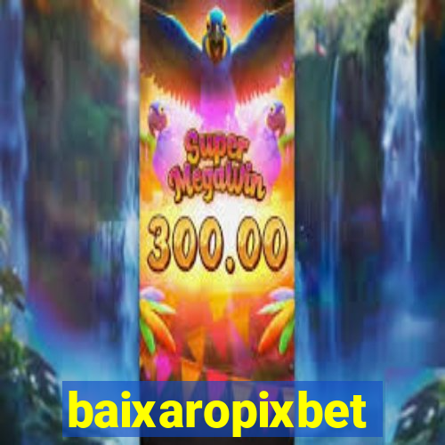 baixaropixbet