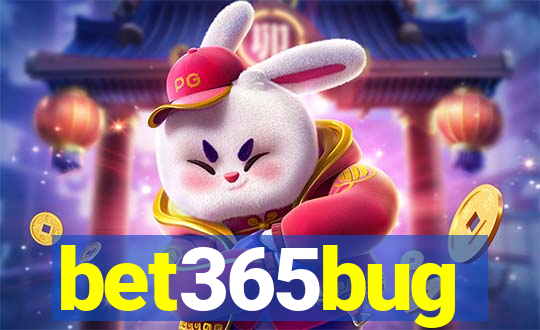bet365bug