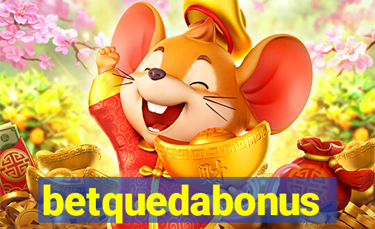 betquedabonus