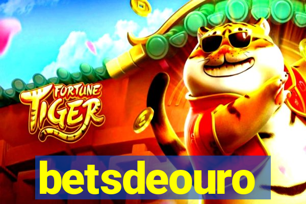 betsdeouro