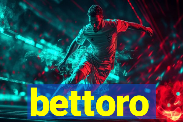 bettoro