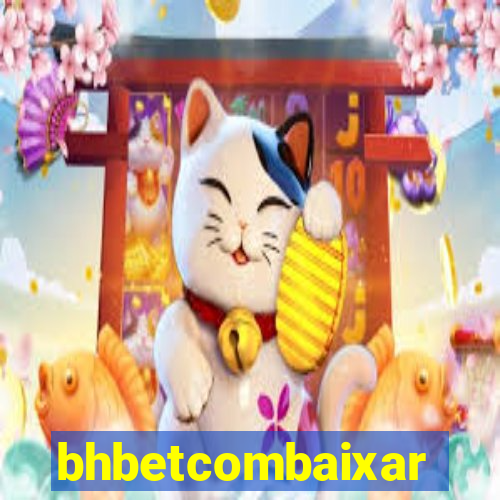 bhbetcombaixar