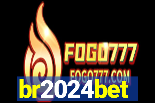 br2024bet