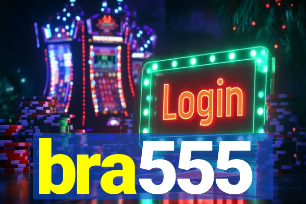 bra555