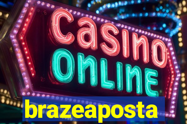 brazeaposta