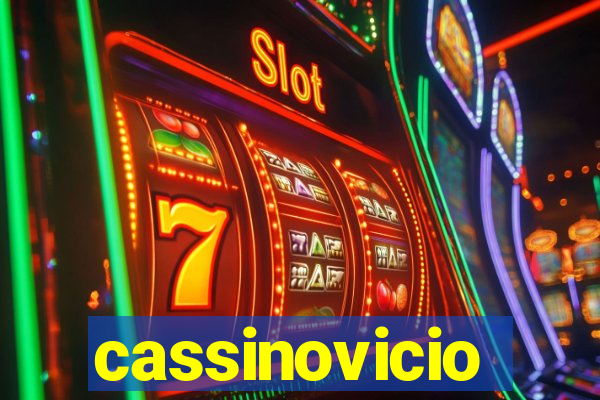 cassinovicio