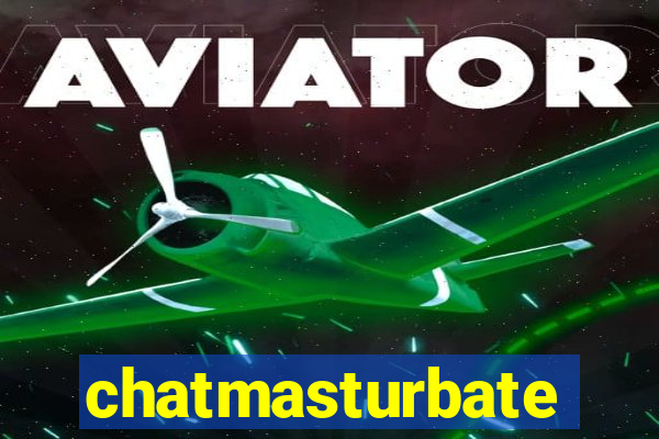 chatmasturbate