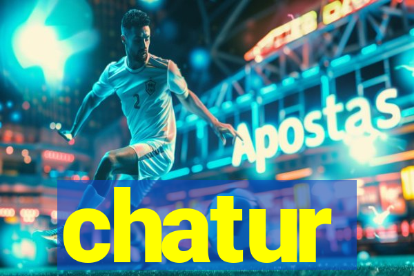 chatur
