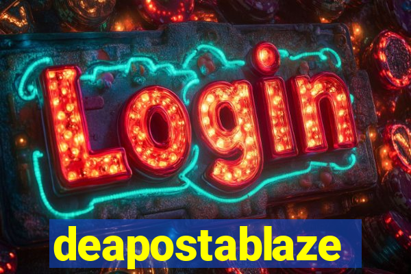 deapostablaze