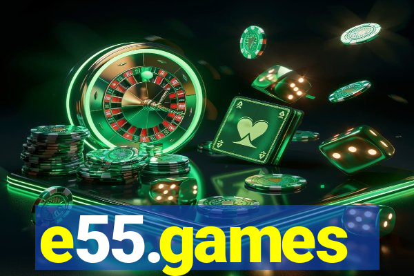 e55.games