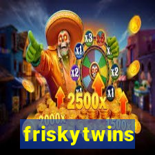 friskytwins
