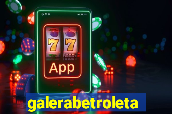 galerabetroleta