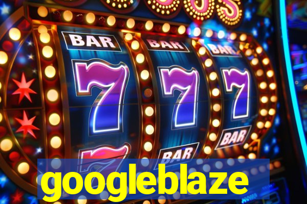 googleblaze