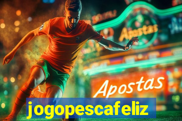 jogopescafeliz