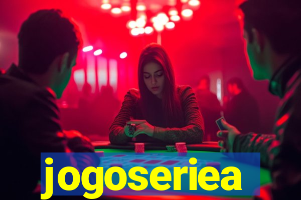 jogoseriea
