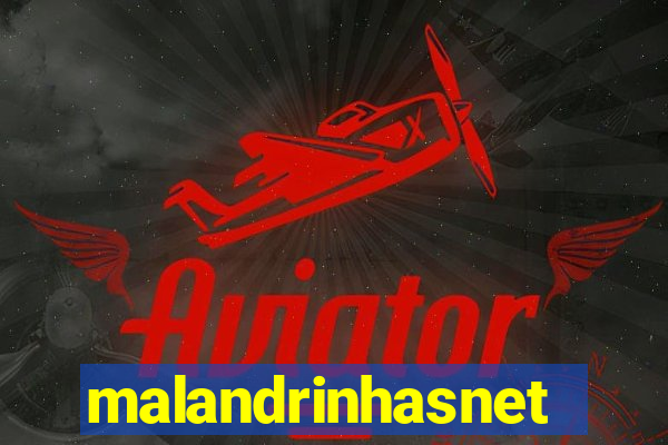 malandrinhasnet