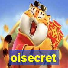 oisecret
