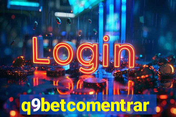 q9betcomentrar