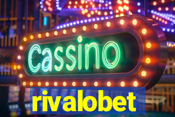 rivalobet