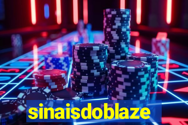 sinaisdoblaze