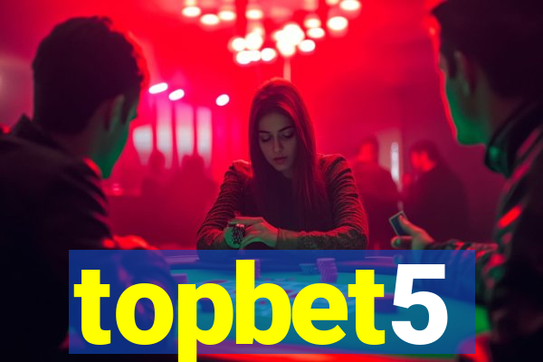 topbet5