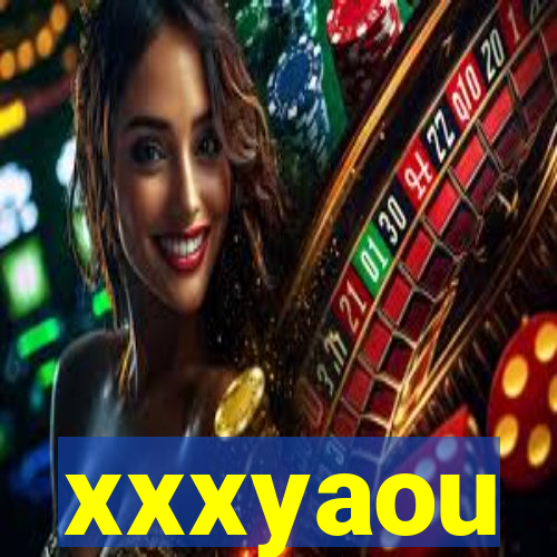 xxxyaou